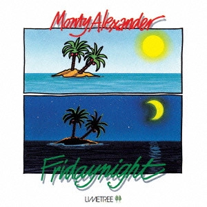 MONTY ALEXANDER / モンティ・アレキサンダー / フライデー・ナイト
