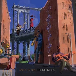 AMEEN SALEEM / Groove Lab