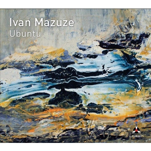 IVAN MAZUZE / イヴァン・マズゼ / UBUNTU