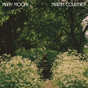 MARTIN COURTNEY (REAL ESTATE) / MANY MOONS +Downloadcode / MANY MOONS