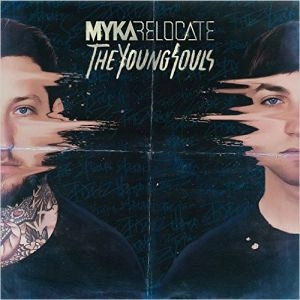 MYKA, RELOCATE / YOUNNG SOULS