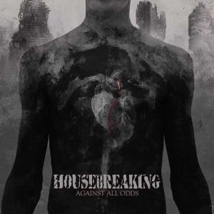 HOUSEBREAKING / AGAINST ALL ODDS