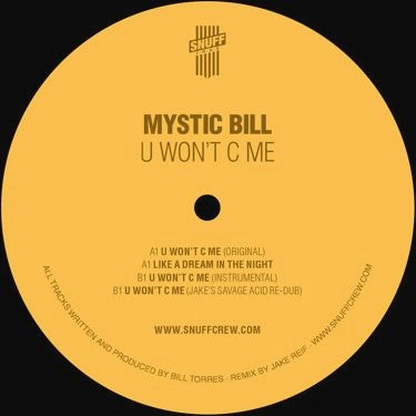 MYSTIC BILL / U WON'T C ME
