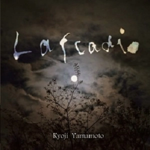 KYOUJI YAMAMOTO / 山本恭司 / ラフカディオ / LAFCADIO