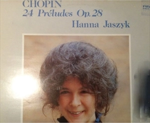 HANNA JASZYK / CHOPIN: 24 PRELUDES OP.28