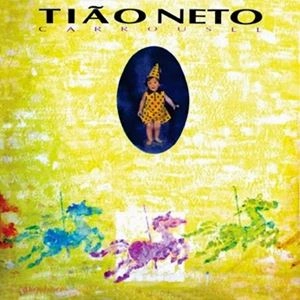 TIAO NETO / チアォン・ネト / CARROUSEL