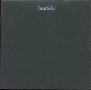 FAUST / SO FAR