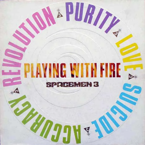 SPACEMEN 3 / スペースメン3 / PLAYING WITH FIRE