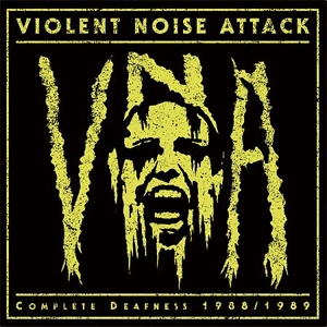 VIOLENT NOISE ATTACK / COMPLETE DEAFNESS 1988/1989 (LP)