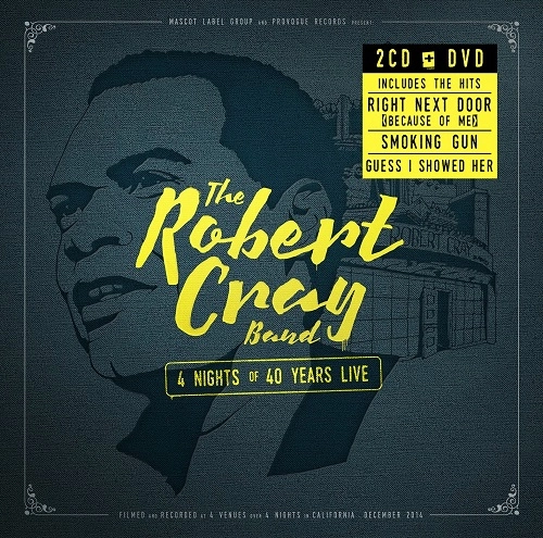 ROBERT CRAY BAND / ロバート・クレイ・バンド / 4 NIGHTS OF 40 YEARS LIVE (2CD+DVD)