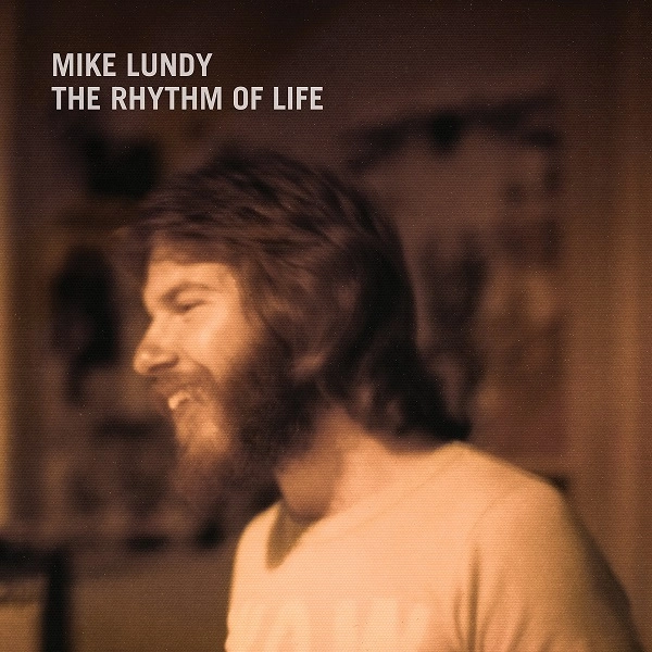 MIKE LUNDY / マイク・ランディ / リズム･オブ･ライフ / RHYTHM OF LIFE