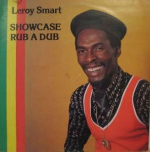 LEROY SMART / リロイ・スマート / SHOWCASE RUB A DUB