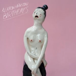 KEATON HENSON / BIRTHDAYS