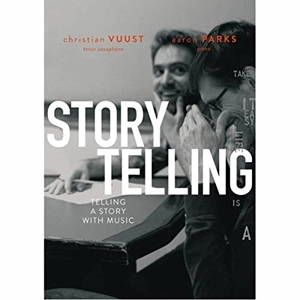 CHRISTIAN VUUST & AARON PARKS / クリスチャン・ヴースト&アーロン・パークス / STORYTELLING