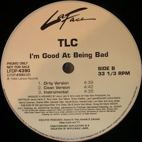 TLC / I'M GOOD AT BEING BAD