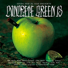 SEEDA AND DJ ISSO / CONCRETE GREEN 13