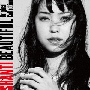 Shanti / シャンティ / Beautiful - Original Collection(CD+DVD)