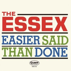 ESSEX / エセックス / イージア･セッド･ザン･ダン / EASIER SAID THAN DONE