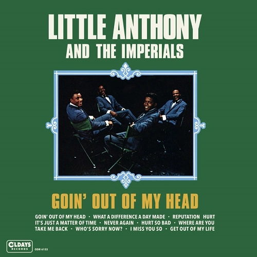 LITTLE ANTHONY AND THE IMPERIALS / リトル・アンソニー・アンド・ジ・インペリアルズ / ゴーイング･アウト･オブ･マイ･ヘッド / GOIN' OUT OF MY HEAD