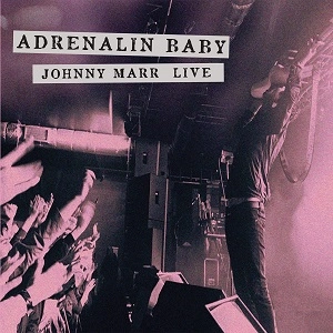 JOHNNY MARR / ジョニー・マー / ADRENALIN BABY-JOHNNY MARR LIVE [2LP VINYL]