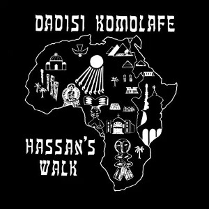 DADISI KOMOLAFE / ダディシ・コモラフェ / HASSAN'S WALK
