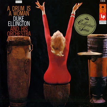 DUKE ELLINGTON & HIS ORCHESTRA / A DRUM IS A WOMAN