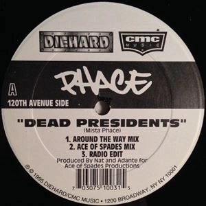 PHACE (HIP) / DEAD PRESIDENTS