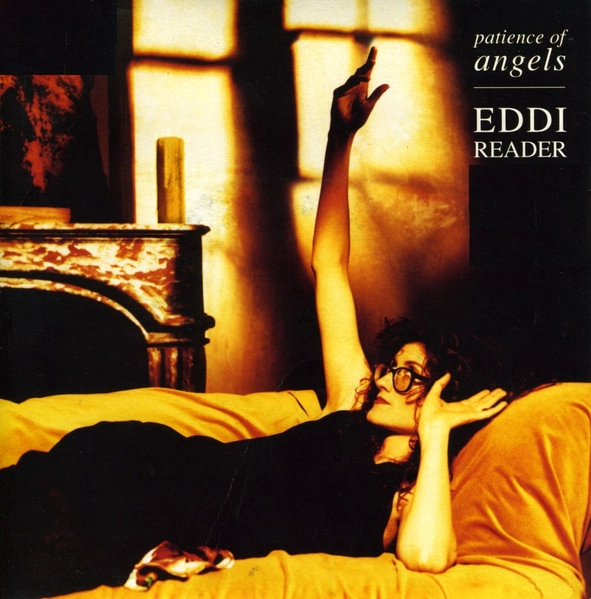EDDIE READER / PATIENCE OF ANGELS