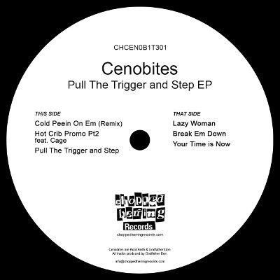 CENOBITES (GODFATHER DON & KOOL KEITH) / PULL THE TRIGGER AND STEP EP