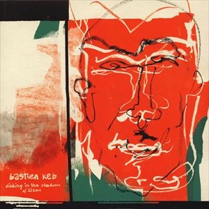 BASTIEN KEB / DINKING IN THE SHADOWS OF ZIZOU