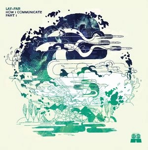 LAY-FAR / レイ・ファー / HOW I COMMUNICATE PART 1