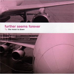 FURTHER SEEMS FOREVER / ファーザー・シームス・フォーエヴァー / MOON IS DOWN (LP)