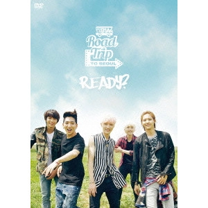 B1A4 / 2014 B1A4 Road Trip TO SEOUL READY?