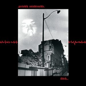 ILITCH / イリッチ / PERIODIKMINDTROUBLE