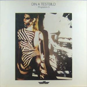 DIN A TESTBILD / ディン・A・テストビルト / PROGRAMM 3