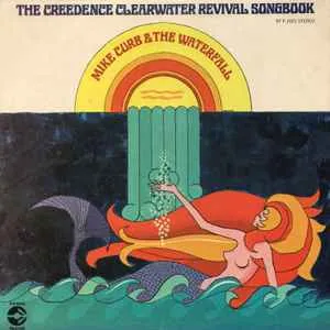 CREEDENCE CLEARWATER / MIKE CURB AND THE WA