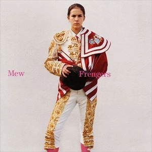 MEW / ミュー / FRENGERS