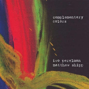 IVO PERELMAN / イヴォ・ペレルマン / COMPLEMENTARY COLORS