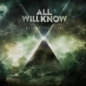 ALL WILL KNOW / DEEPER IN TIME