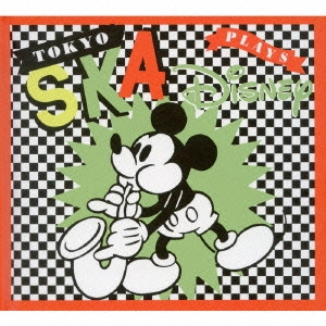 TOKYO SKA PARADISE ORCHESTRA / 東京スカパラダイスオーケストラ / TOKYO SKA Plays Disney