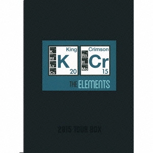 KING CRIMSON / キング・クリムゾン / ジ・エレメンツ・オブ・キング・クリムゾン 2015 / THE ELEMENTS OF KING CRIMSON 2015