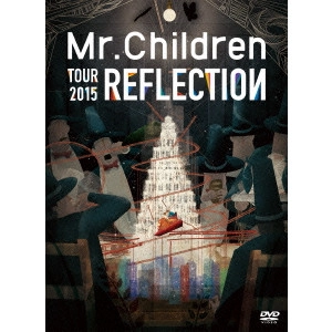 Mr.Children / ミスター・チルドレン / REFLECTION{Live&Film}