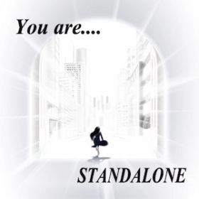STANDALONE / Ｙｏｕ　ａｒｅ．．．．