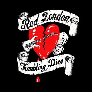 RED LONDON / TUMBLING DICE