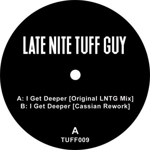 LATE NITE TUFF GUY / I GET DEEPER