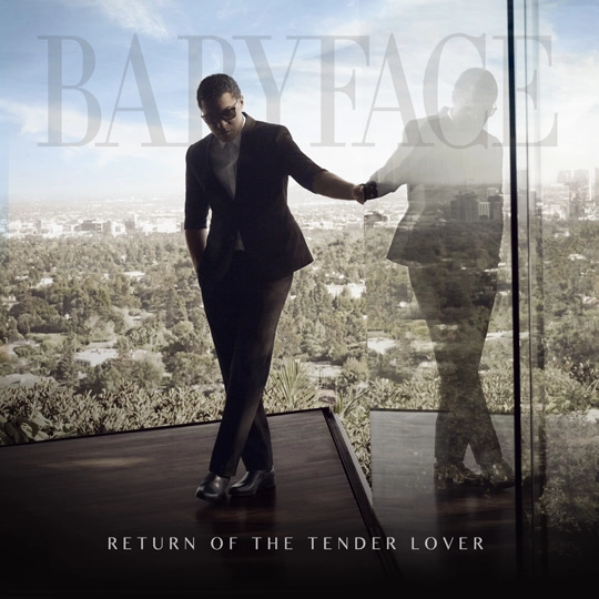 BABYFACE / ベイビーフェイス / RETURN OF THE TENDER LOVER
