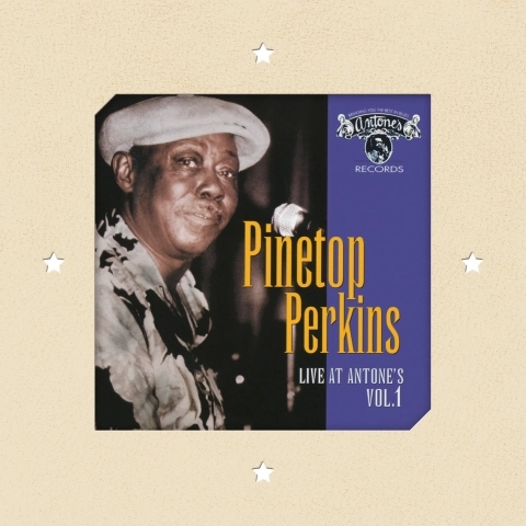 PINETOP PERKINS / パイントップ・パーキンス / VOL.1 LIVE AT ANTONE'S