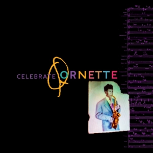 ORNETTE COLEMAN / オーネット・コールマン / CELEBRATE ORNETTE: DELUXE LIMITED EDITION BOX SET+ ACCESS PASS