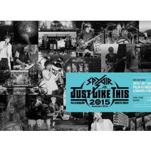 SPYAIR / スパイエアー / JUST LIKE THIS 2015