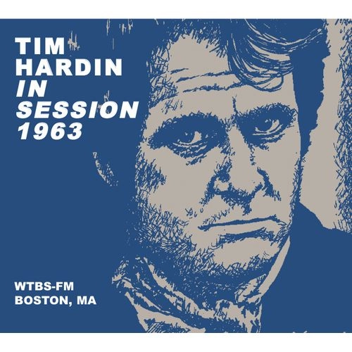 TIM HARDIN / ティム・ハーディン / IN SESSION 1963,WTBS-FM, BOSTON, MALEXINGTONCD